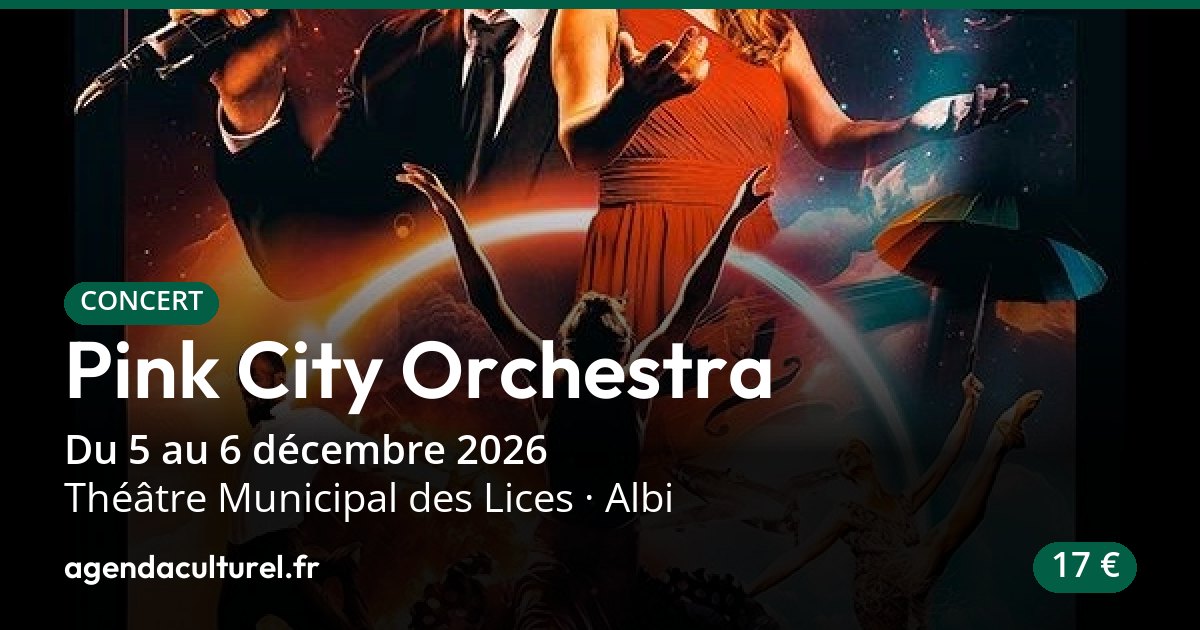 Pink City Orchestra à Albi du 5 au 6 décembre 2026