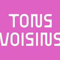 Tons Voisins