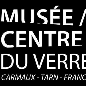 Musée du Verre - Carmaux - Tarn