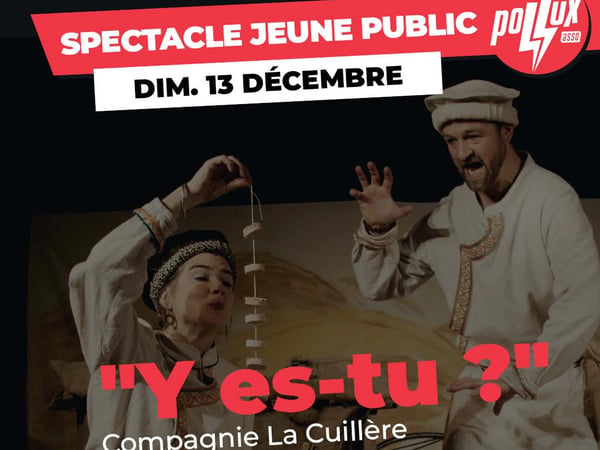 Spectacle jeune public « Y Es-Tu ? »