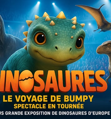 Dinosaures: Le voyage de Bumpy®, l'exposition-spectacle