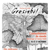 Festival Gresinhòl - Hommage à Francis Hallé