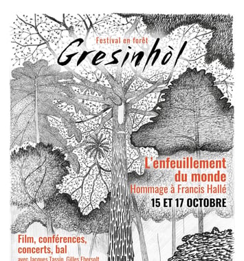 Festival Gresinhòl - Hommage à Francis Hallé