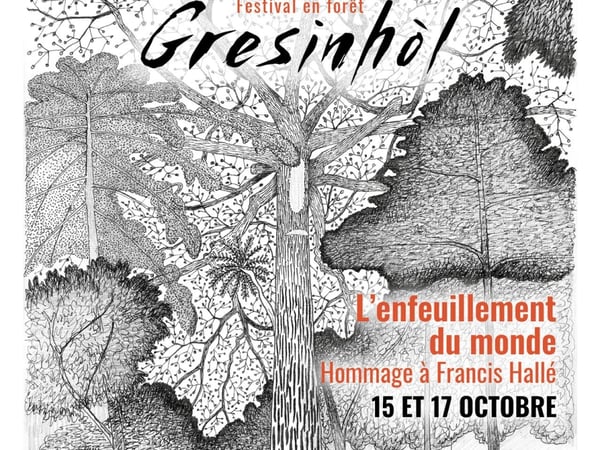 Festival Gresinhòl - Hommage à Francis Hallé